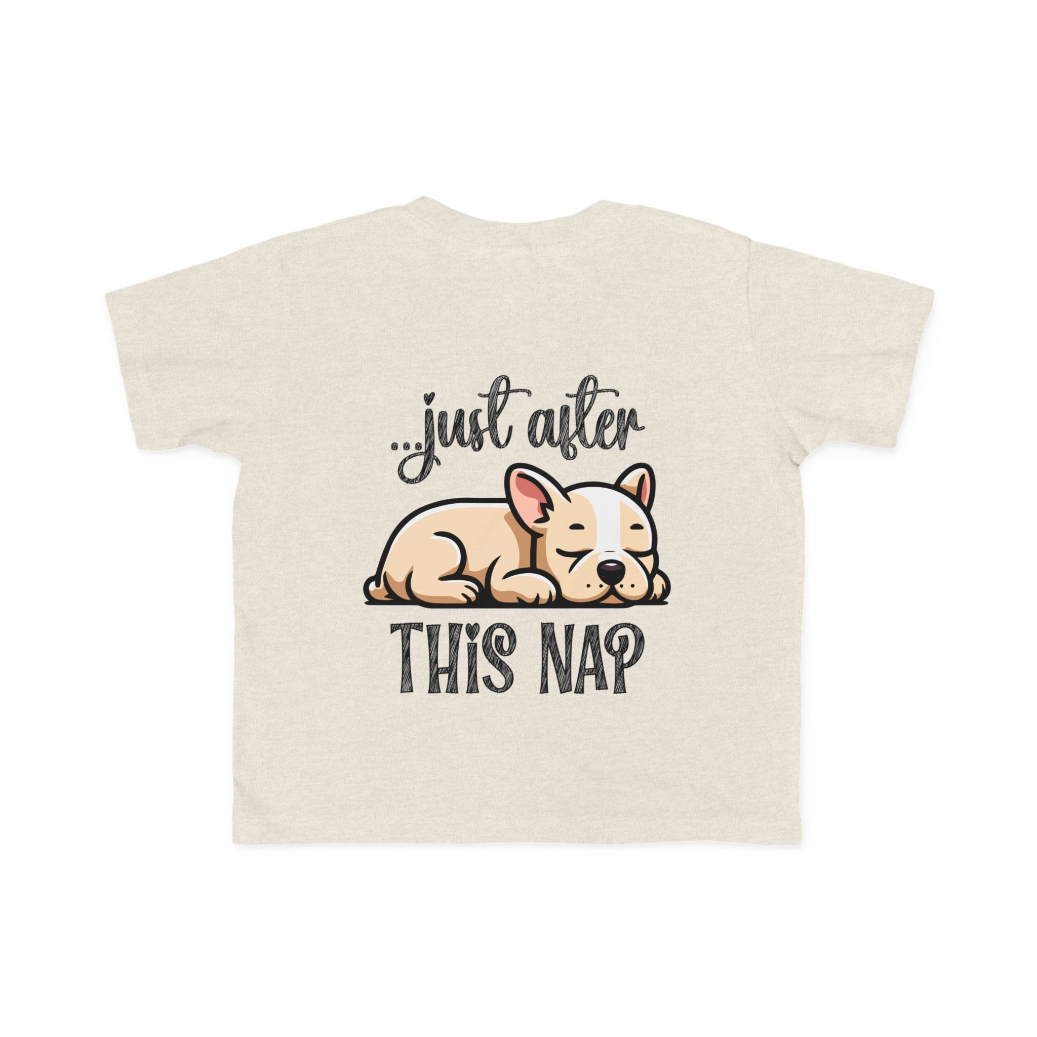 Toddler's I Do What I Want + Naps, Frenchie Style ("Tan") | Cotton Tee - Image 4