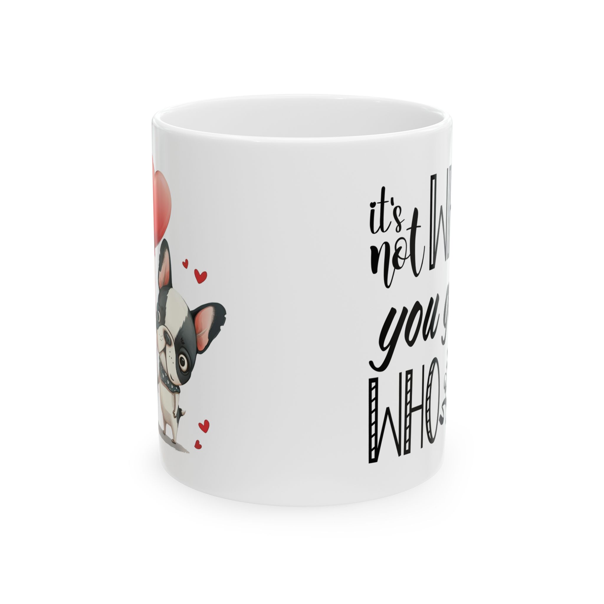 Valentine's "It's Not Where You Go; It's Who You Travel With" | Ceramic Mug (11oz, 15oz)
